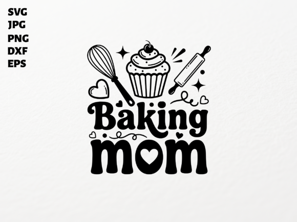 Baking Mom SVG for Cricut Sublimation – A Sweet Graphic Design Asset for Crafts