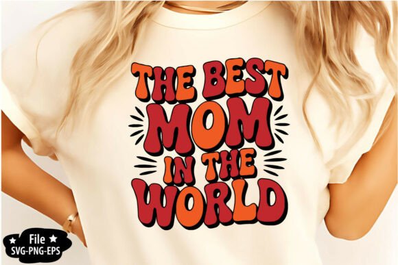 Best Mom in the World SVG PNG