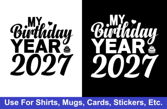 Birthday Year 2027 Tshirt Design Graphics