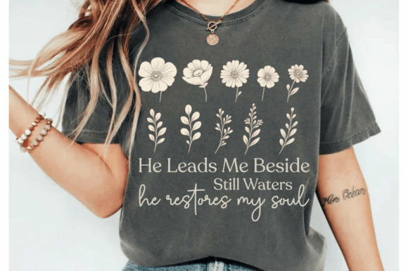 He Leads Me Beside Still Waters SVG PNG – Creative T-Shirt Design Graphics
